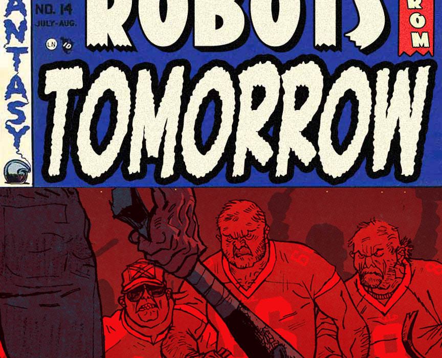 Robots From Tomorrow Southern Bastards