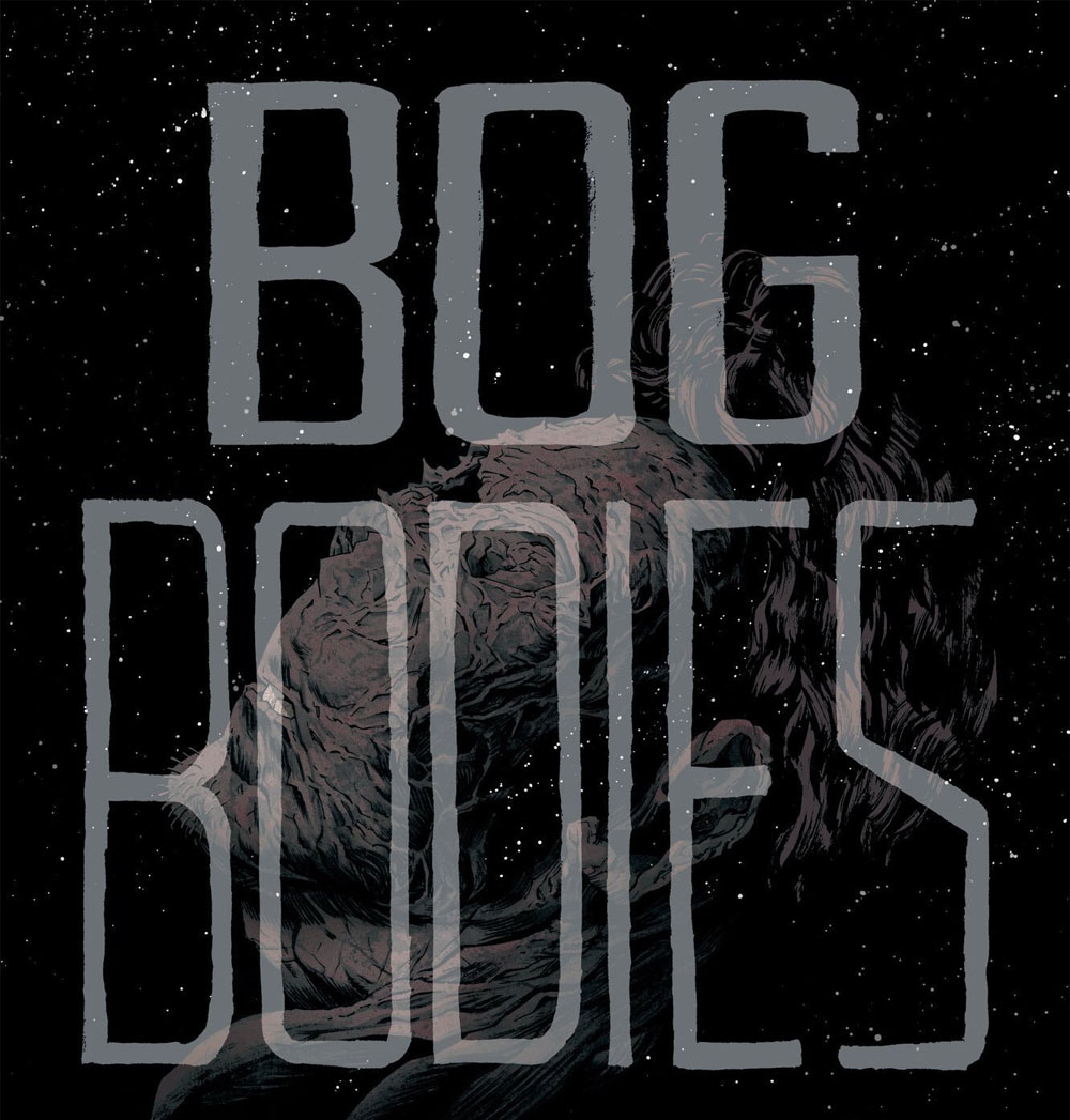 Bog Bodies featured Multiversity Comics