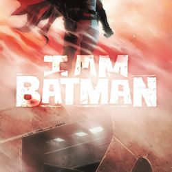 I am Batman 1 Featured