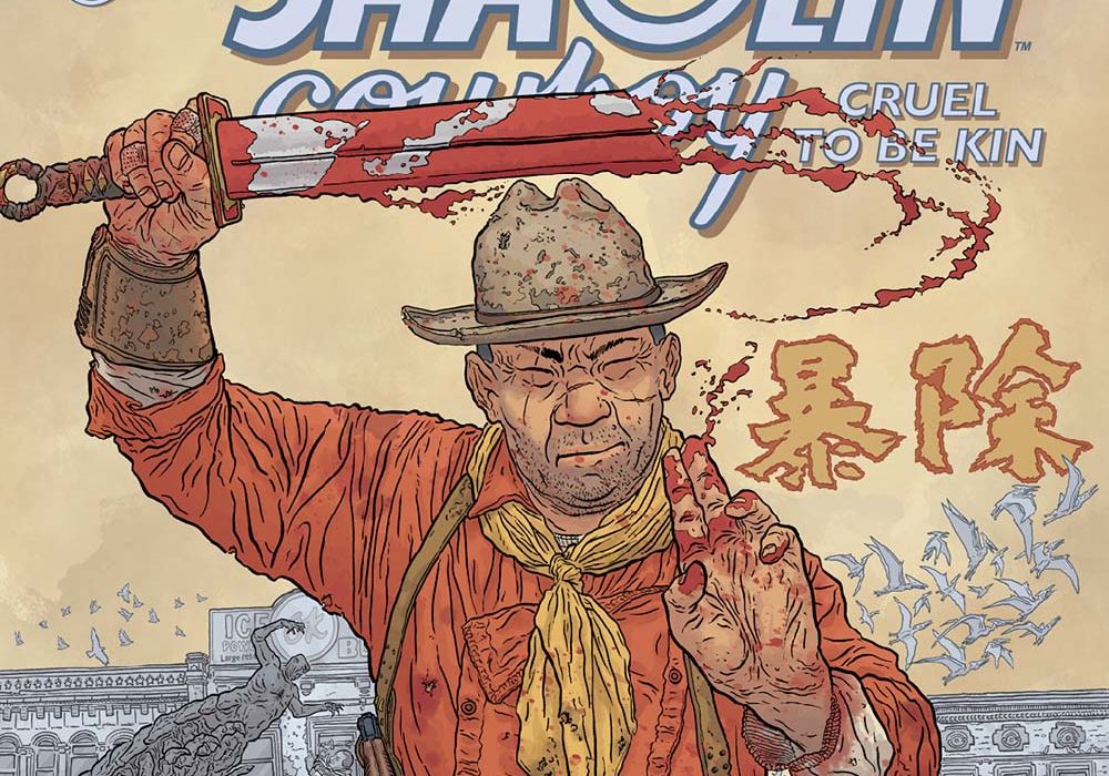 Shaolin Cowboy Cruel to be Kin #6 Cover A featured